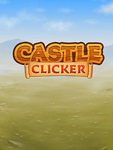 download Castle clicker: Builder tycoon apk